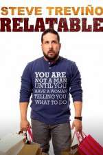 Watch Steve Trevino: Relatable 123moviesFree