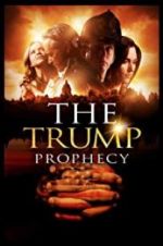 Watch The Trump Prophecy 123moviesFree