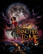 Watch Bring Her to Me 123moviesFree