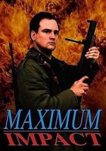 Watch Maximum Impact 123moviesFree