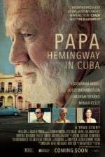 Watch Papa Hemingway in Cuba 123moviesFree