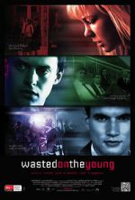Watch Wasted on the Young 123moviesFree