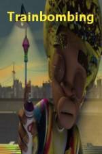 Watch Trainbombing 123moviesFree