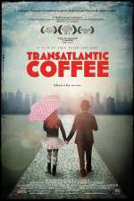 Watch Transatlantic Coffee 123moviesFree