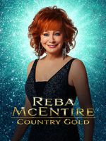 Watch Reba McEntire: Country Gold 123moviesFree