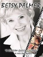 Watch Betsy Palmer: A Scream Queen Legend 123moviesFree
