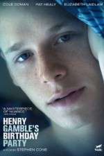 Watch Henry Gamble's Birthday Party 123moviesFree