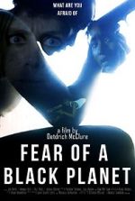 Watch Fear of a Black Planet 123moviesFree