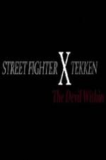 Watch Street Fighter X Tekken The Devil Within 123moviesFree