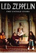Watch Led Zeppelin The Untold Story 123moviesFree