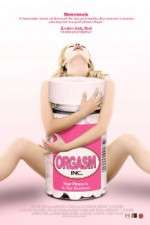 Watch Orgasm Inc 123moviesFree