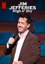 Watch Jim Jefferies: High n\' Dry (TV Special 2023) 123moviesFree