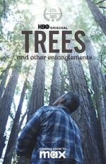Watch Trees, and Other Entanglements 123moviesFree