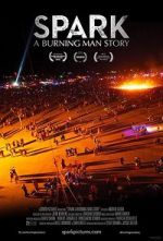 Watch Spark: A Burning Man Story 123moviesFree
