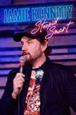 Watch Jamie Kennedy: Stoopid Smart 123moviesFree