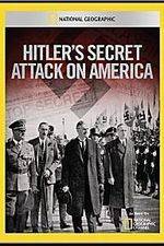 Watch Hitler's Secret Attack on America 123moviesFree