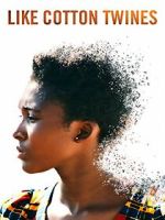 Watch Like Cotton Twines 123moviesFree