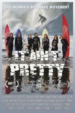 Watch It Aint Pretty 123moviesFree