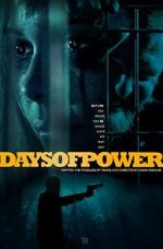 Watch Days of Power 123moviesFree