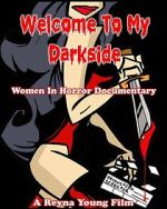 Watch Welcome to My Darkside! 123moviesFree