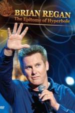 Watch Brian Regan: The Epitome of Hyperbole 123moviesFree