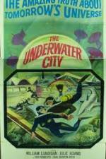 Watch The Underwater City 123moviesFree