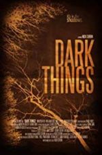 Watch Dark Things 123moviesFree
