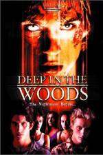 Watch Deep in the Woods 123moviesFree