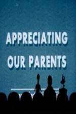 Watch Appreciating Your Parents 123moviesFree