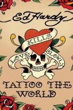 Watch Ed Hardy: Tattoo the World 123moviesFree