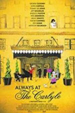 Watch Always at The Carlyle 123moviesFree