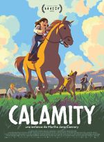 Watch Calamity, a Childhood of Martha Jane Cannary 123moviesFree