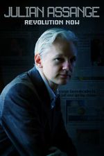 Watch Julian Assange: Revolution Now 123moviesFree