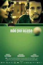 Watch Não Por Acaso 123moviesFree