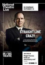 Watch National Theatre Live: Straight Line Crazy 123moviesFree