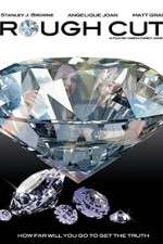 Watch Rough Cut 123moviesFree