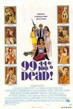 Watch 99 and 44/100% Dead 123moviesFree