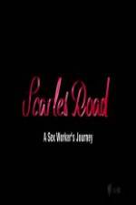 Watch Scarlet Road: A Sex Worker’s Journey 123moviesFree