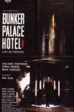 Watch Bunker Palace Hôtel 123moviesFree