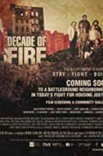 Watch Decade of Fire 123moviesFree