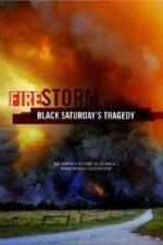 Watch Black Saturdays Firestorm 123moviesFree