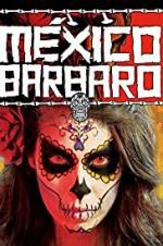 Watch Barbarous Mexico 123moviesFree