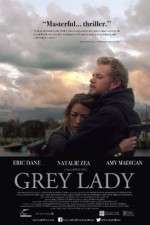 Watch Grey Lady 123moviesFree