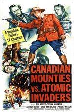 Watch Canadian Mounties vs. Atomic Invaders 123moviesFree