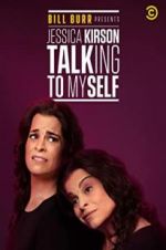 Watch Bill Burr Presents: Jessica Kirson Talking to Myself 123moviesFree