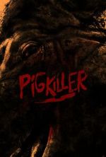 Watch Pig Killer 123moviesFree