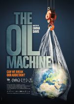 Watch The Oil Machine 123moviesFree