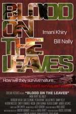 Watch Blood on the Leaves 123moviesFree