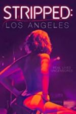 Watch Stripped: Los Angeles 123moviesFree