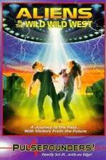 Watch Aliens in the Wild, Wild West 123moviesFree